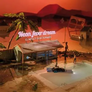 Compact Disk Dummies -  Neon Fever Dream (NEW)