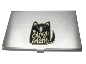 Dog Mom Black Dog Business Card Holder