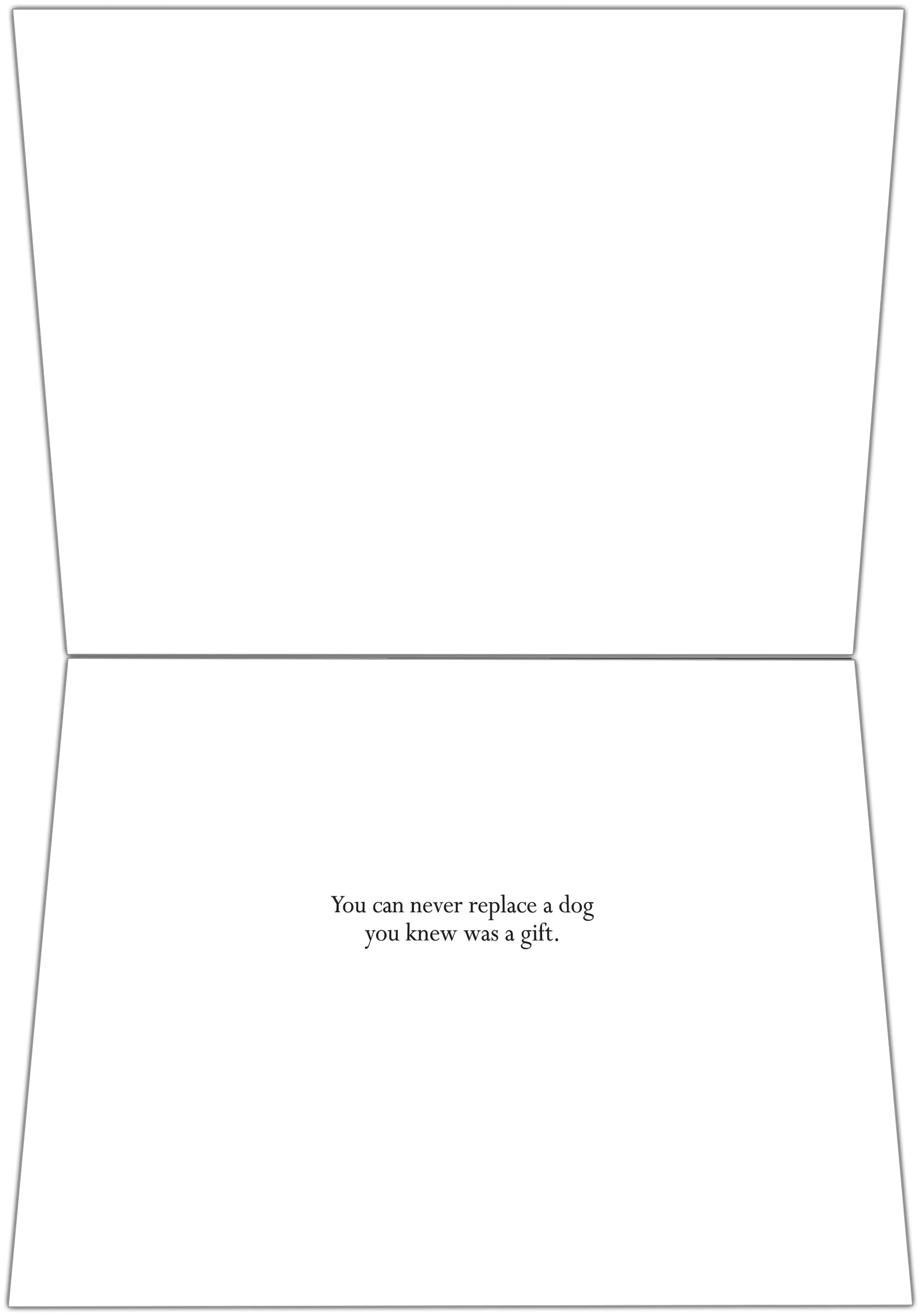 Never Replace a Gift Pet Bereavement/Sympathy Greeting Card