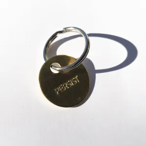 PERSIST / SMALL BRASS KEYCHAIN