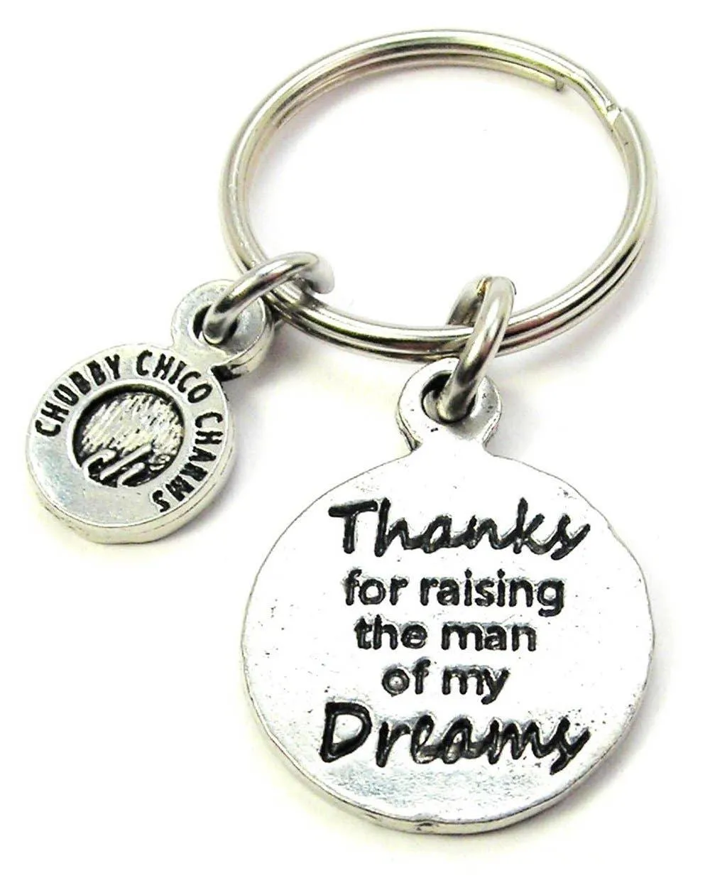 Thanks For Raising The Man Of My Dreams Key Chain Expression