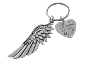 Wing Charm Keychain with "You Are Always in My Heart" Charm, Memorial Keychain